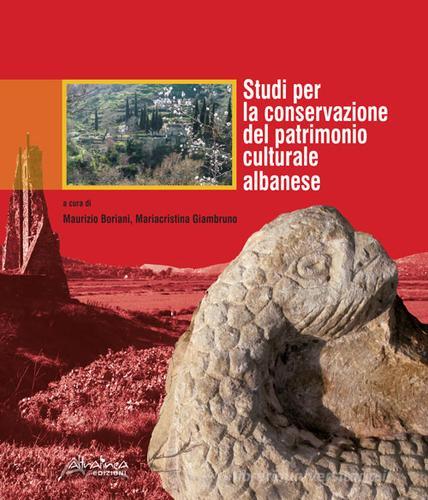 Studi per la conservazione del patrimonio culturale albanese edito da Altralinea