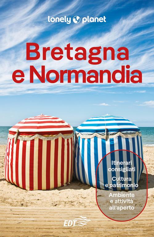 Bretagna e Normandia edito da Lonely Planet Italia