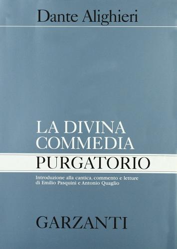 La Divina Commedia. Il Purgatorio di Dante Alighieri edito da Garzanti Scuola