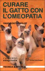 Curare il gatto con l'omeopatia di Hans G. Wolff edito da Edagricole