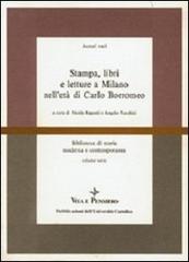 Stampa, libri e letture a Milano nell'età di Carlo Borromeo edito da Vita e Pensiero