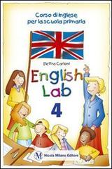 English lab. Per la 5ª classe elementare. Con espansione online di Elettra Carloni edito da Milano