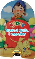 Noddy. Storia di Goffo il cagnolino. Ediz. illustrata edito da Edicart