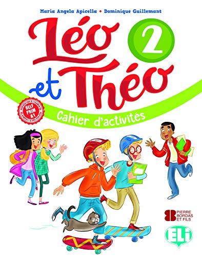 Léo et Théo. Cahier d'activités. Per la Scuola elementare. Con File audio per il download vol.2 di Maria Angela Apicella, Dominique Guillemant edito da ELI