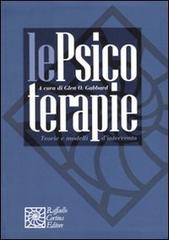 Le psicoterapie. Teorie e modelli d'intervento edito da Raffaello Cortina Editore