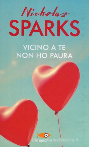 Vicino a te non ho paura di Nicholas Sparks edito da Sperling & Kupfer