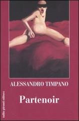 Partenoir di Alessandro Timpano edito da Tullio Pironti