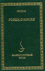 Poesia d'amore di P. Nasone Ovidio edito da Salerno Editrice