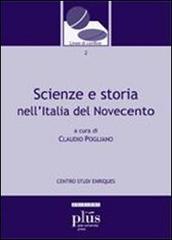 Scienze e storia nell'Italia del Novecento edito da Plus