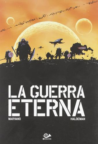 La guerra eterna di Manvano, Joe Haldeman edito da 001 Edizioni