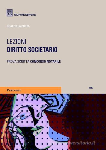 Diritto societario. Lezioni di Ubaldo La Porta edito da Giuffrè