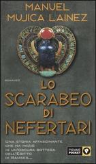 Lo scarabeo di Nefertari di Manuel Mujica Lainez edito da Piemme