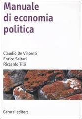 Manuale di economia politica di Enrico Saltari, Claudio De Vincenti, Riccardo Tilli edito da Carocci