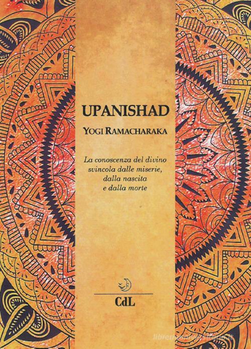 Upanishad di Ramacharaka edito da Cerchio della Luna