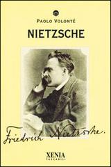 Nietzsche di Paolo Volonté edito da Xenia