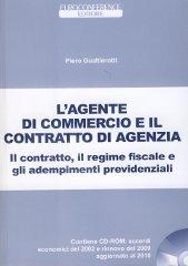 L' agente di commercio e il contratto di agenzia. Con CD-ROM di Piero Gualtierotti edito da Euroconference
