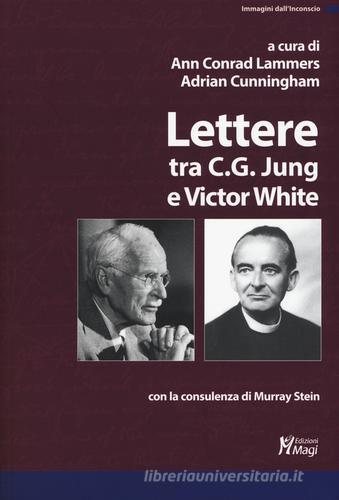 Lettere di Carl Gustav Jung, Victor White edito da Magi Edizioni