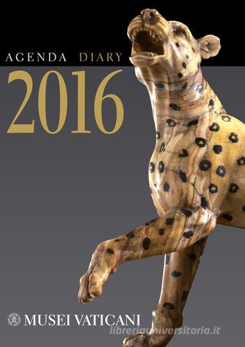 Agenda dei Musei Vaticani 2016. Ediz. italiana e inglese di Antonio Paolucci edito da Edizioni Musei Vaticani