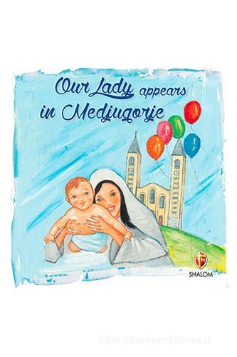 La Madonna appare a Medjugorje. Ediz. inglese edito da Editrice Shalom
