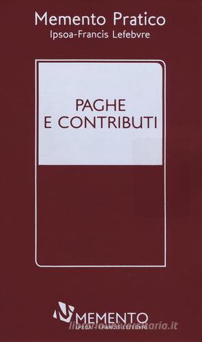 Paghe e contributi edito da IPSOA-Francis Lefebvre