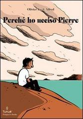 Perché ho ucciso Pierre di Olivier Ka, Alfred edito da Tunué