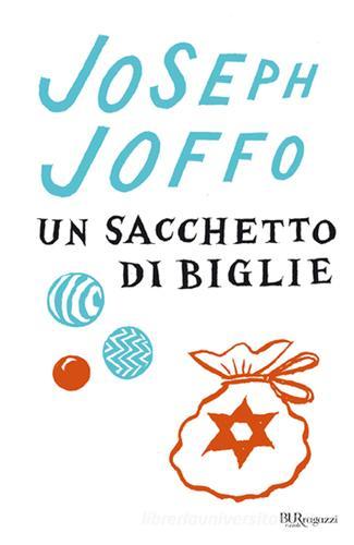 Un sacchetto di biglie di Joseph Joffo edito da Rizzoli