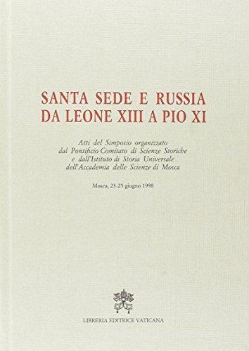 Santa Sede e Russia da Leone XIII a Pio XI vol.1 edito da Libreria Editrice Vaticana