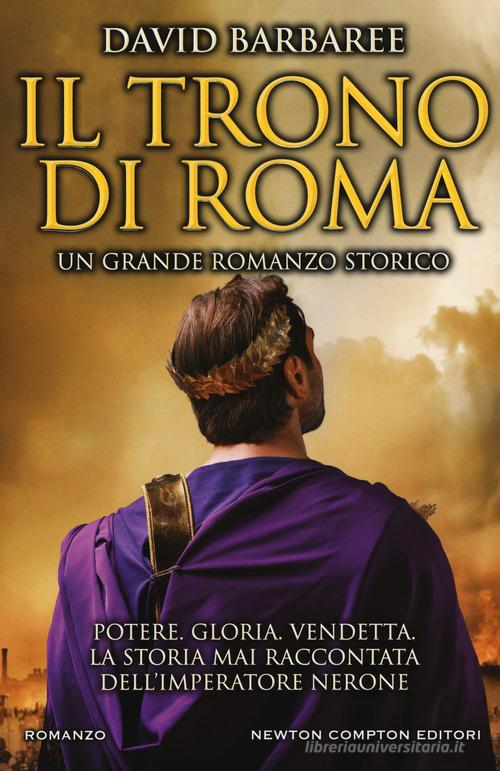 Il trono di Roma di David Barbaree edito da Newton Compton Editori