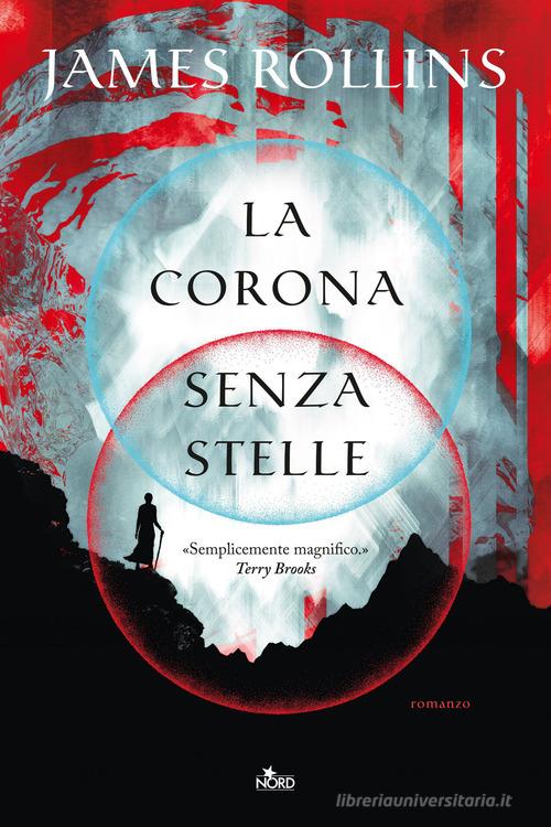 Libro La corona senza stelle di James Rollins Narrativa Nord di Nord