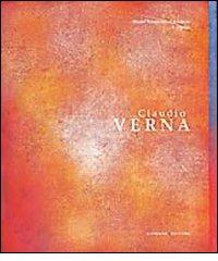 Claudio Verna. Opere 1967-2007. Ediz. illustrata edito da Gangemi Editore
