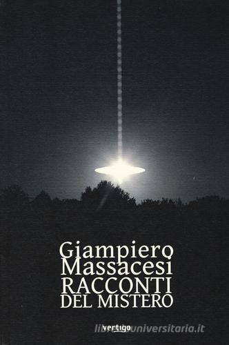 Racconti del mistero di Giampiero Massacesi edito da Vertigo