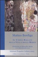 Le undici ballate della vita e della morte di Matteo Bordiga edito da Progetto Cultura