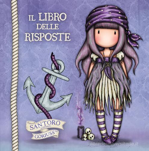 Il libro delle risposte. Gorjuss. Piratessa di Marilla Pascale edito da Pon Pon Edizioni