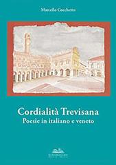 Cordialità trevisana di Marcello Cocchetto edito da Eurocromlibri Zanotto Editore