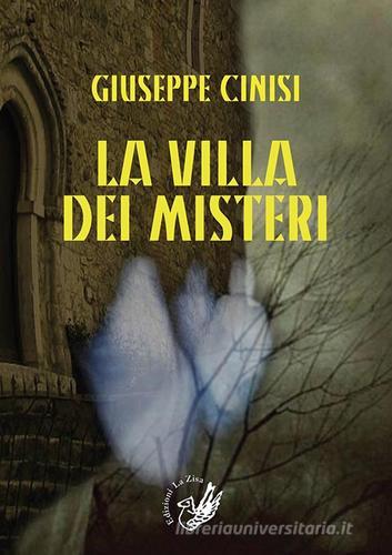 La villa dei misteri di Giuseppe Cinisi edito da La Zisa