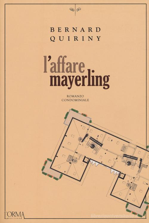 L' affare Mayerling di Bernard Quiriny edito da L'orma