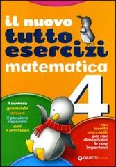 Nuovo tuttoesercizi matematica. Per la Scuola elementare vol.4 edito da Giunti Scuola