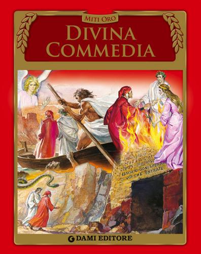 La Divina commedia di Dante Alighieri edito da Dami Editore