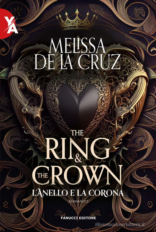 L' anello e la corona. The ring & the crown vol.1 di Melissa De la Cruz edito da Fanucci