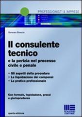 Il consulente tecnico di Gennaro Brescia edito da Maggioli Editore