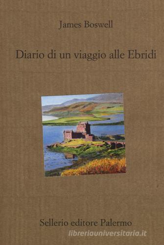 Diario di un viaggio alle Ebridi di James Boswell edito da Sellerio Editore Palermo