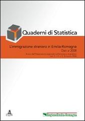 Quaderni di statistica. L'immigrazione straniera in Emilia-Romagna. Dati al 2008 edito da CLUEB