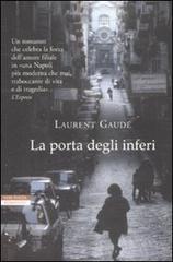 La porta degli inferi di Laurent Gaudé edito da Neri Pozza