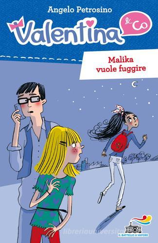 Malika vuole fuggire di Angelo Petrosino edito da Piemme