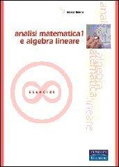 Analisi matematica e algebra lineare vol.1 di Marco Boella edito da Pearson