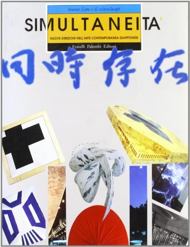 Simultaneità. Nuove direzioni nell'arte contemporanea giapponese edito da Palombi Editori