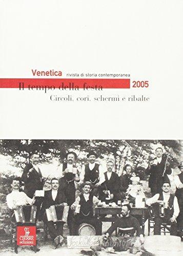 Venetica. Annuario di storia delle Venezie in età contemporanea (2005) vol.2 edito da Cierre Edizioni