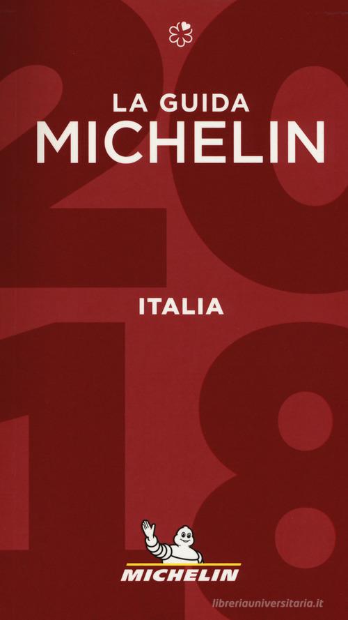 Italia 2018. La guida Michelin edito da Michelin Italiana