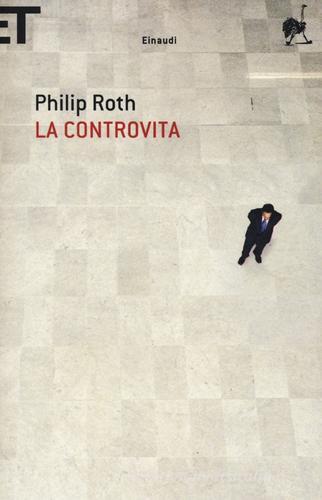La controvita di Philip Roth edito da Einaudi