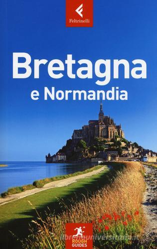 Bretagna e Normandia di Greg Ward edito da Feltrinelli